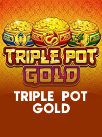 Triple Pot Gold